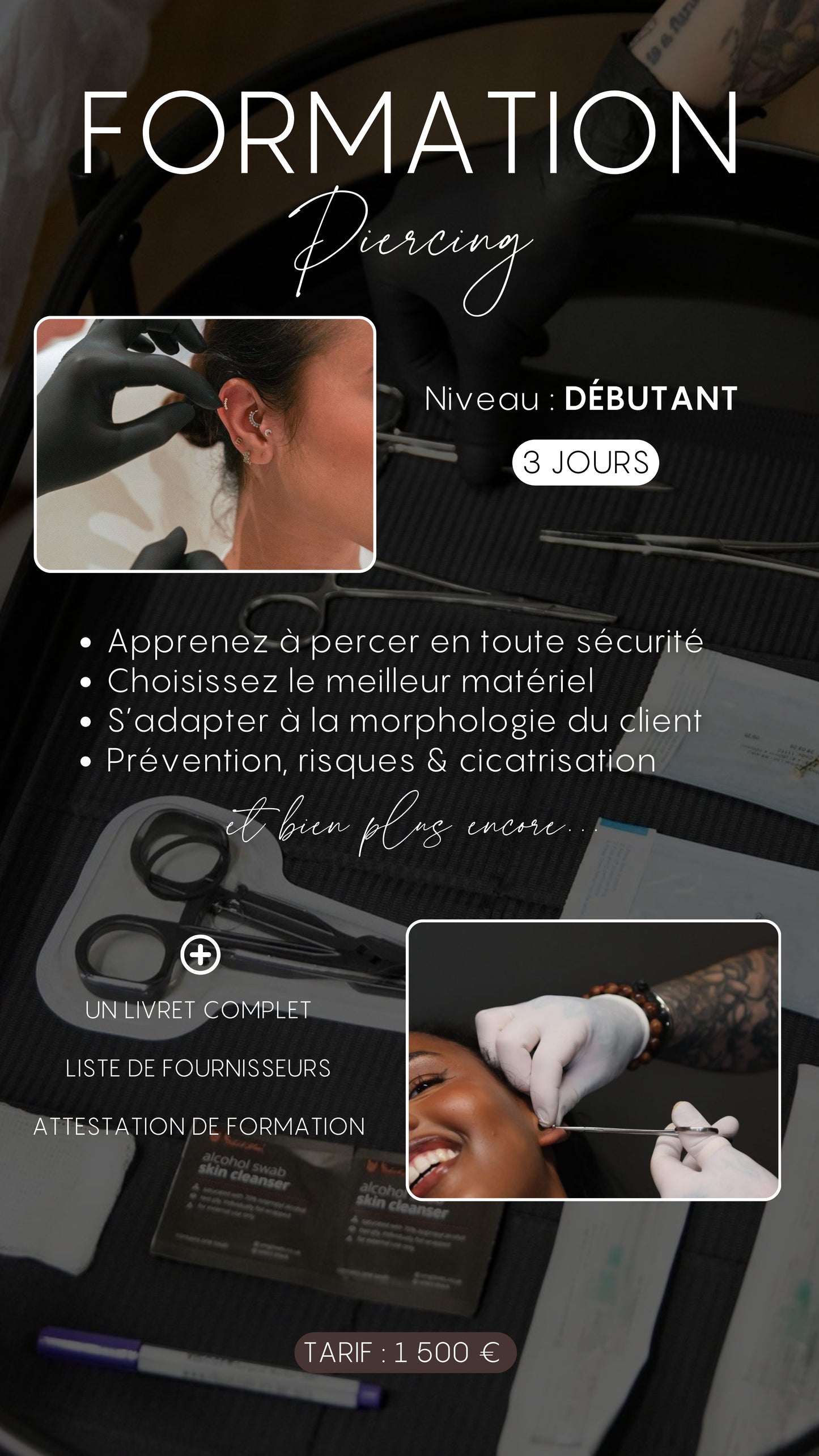 PIERCING DÉBUTANT - TARIF : 1500€